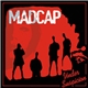 Madcap - Under Suspicion